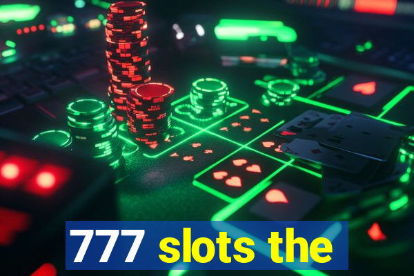 777 slots the